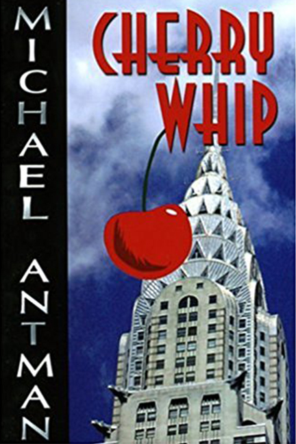 Cherry Whip by Michael Antman